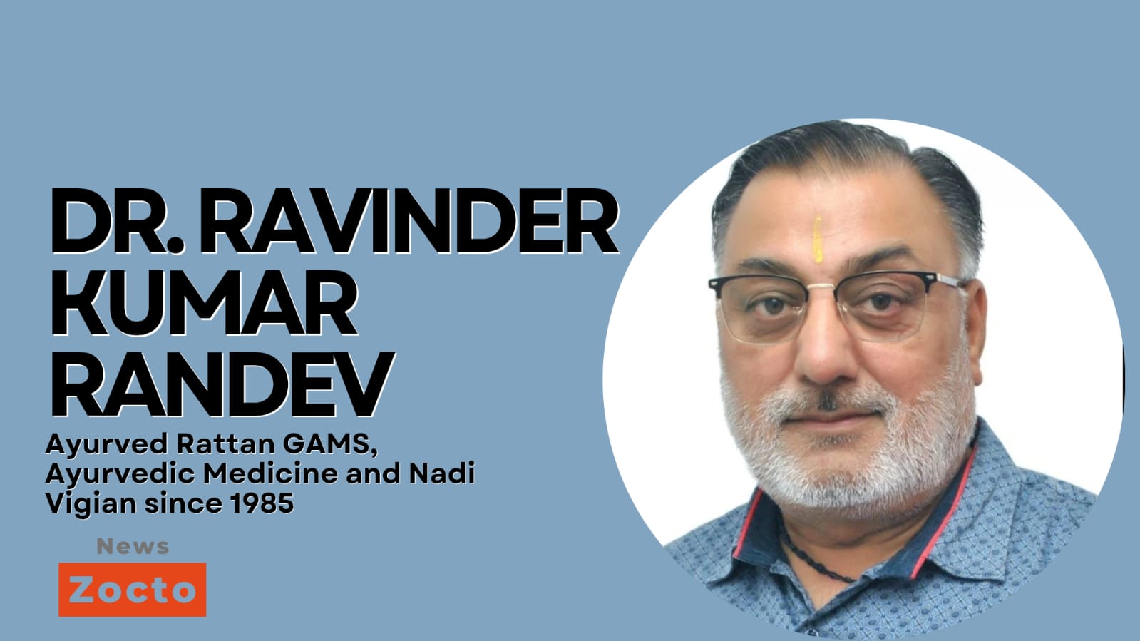 Dr. Ravinder Kumar Randev: A Life of Healing and Service